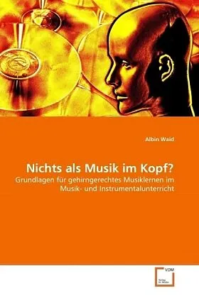 Nichts als Musik im Kopf?