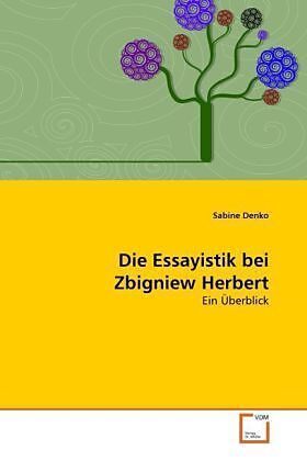 Die Essayistik bei Zbigniew Herbert