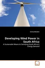 Kartonierter Einband (Kt) Developing Wind Power in South Africa von Emma Micklem