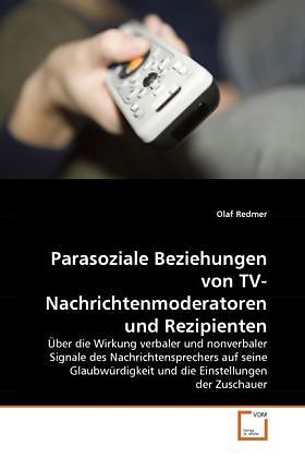 Parasoziale Beziehungen von TV-Nachrichtenmoderatoren und Rezipienten