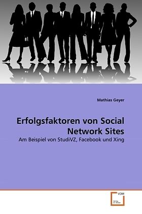 Erfolgsfaktoren von Social Network Sites