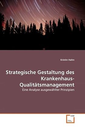 Strategische Gestaltung des Krankenhaus-Qualitätsmanagement