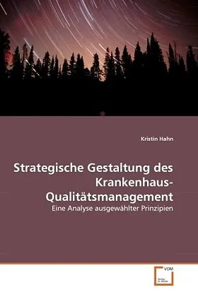 Strategische Gestaltung des Krankenhaus-Qualitätsmanagement