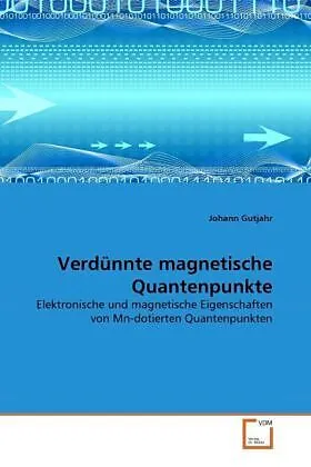 Verdünnte magnetische Quantenpunkte