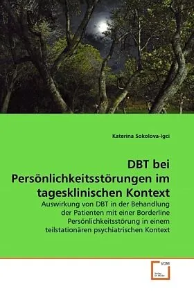 DBT bei Persönlichkeitsstörungen im tagesklinischen Kontext