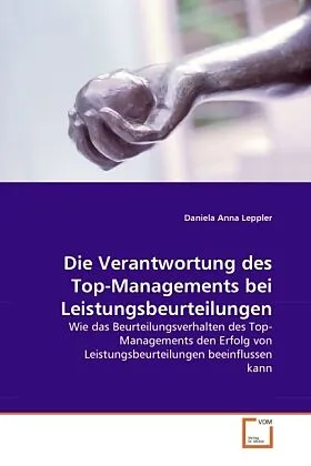 Die Verantwortung des Top-Managements bei Leistungsbeurteilungen