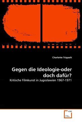 Gegen die Ideologie-oder doch dafür?