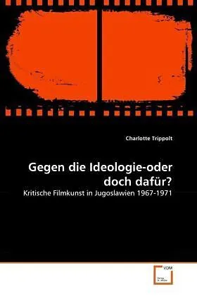Gegen die Ideologie-oder doch dafür?