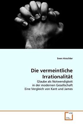 Die vermeintliche Irrationalität