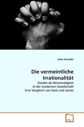 Die vermeintliche Irrationalität