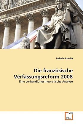 Die französische Verfassungsreform 2008