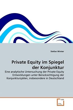 Private Equity im Spiegel der Konjunktur