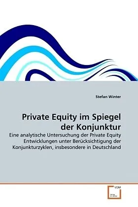 Private Equity im Spiegel der Konjunktur