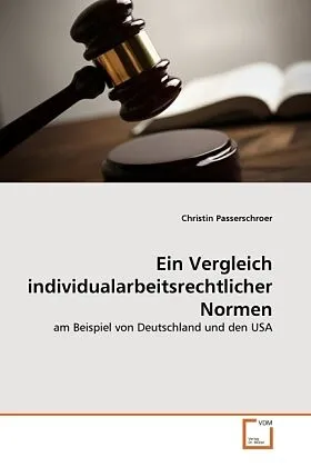Ein Vergleich individualarbeitsrechtlicher Normen