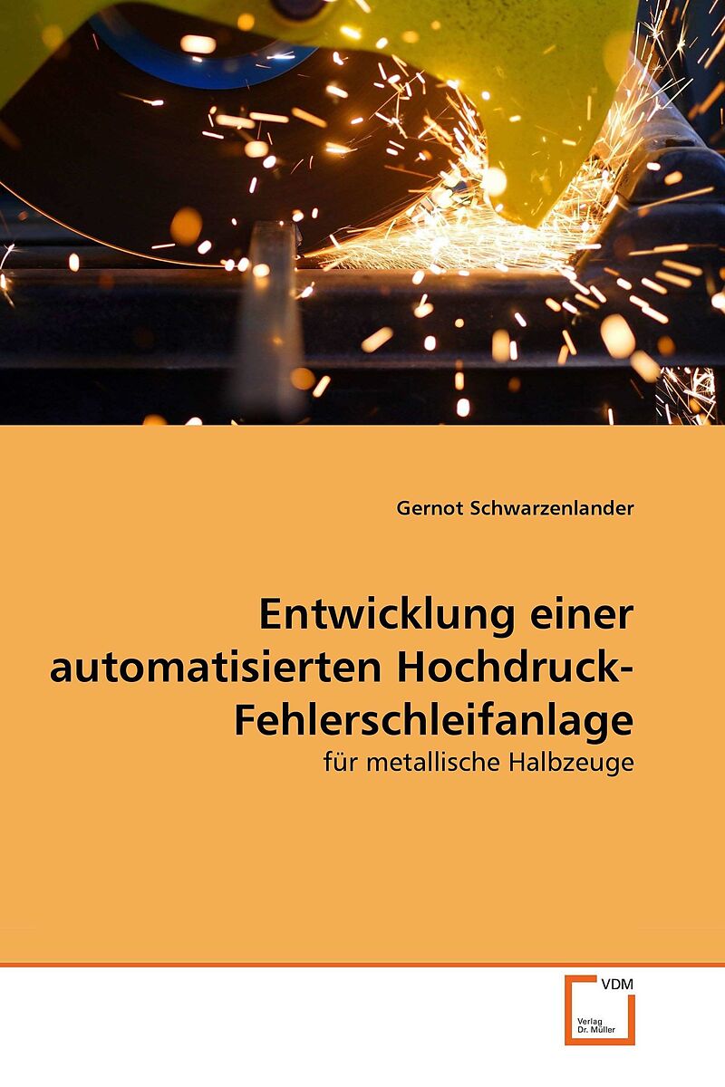 Entwicklung einer automatisierten Hochdruck-Fehlerschleifanlage