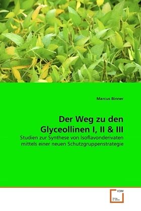 Der Weg zu den Glyceollinen I, II & III
