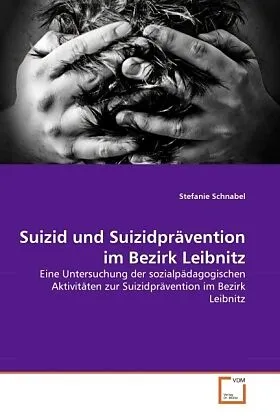 Suizid und Suizidprävention im Bezirk Leibnitz