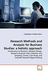 Kartonierter Einband (Kt) Research Methods and Analysis for Business Studies: a holistic approach von G.Egziabher H.Selasie Gebru