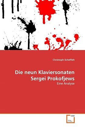 Die neun Klaviersonaten Sergei Prokofjews