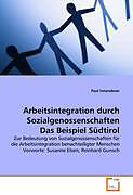 Kartonierter Einband Arbeitsintegration durch Sozialgenossenschaften Das Beispiel Südtirol von Paul Innerebner
