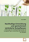 Kartonierter Einband Nachhaltige Entwicklung und gentechnisch veränderte Nutzpflanzen von Laura Klüber