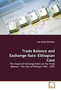 Kartonierter Einband Trade Balance and Exchange Rate: Ethiopian Case von Lulit Assefa Wondimu