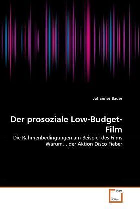 Der prosoziale Low-Budget-Film