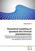 Couverture cartonnée Theoretical modeling of quantum dot infrared photodetectors de Mohamed Naser