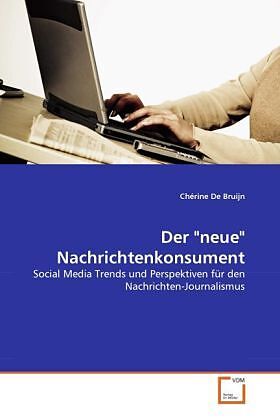 Der "neue" Nachrichtenkonsument