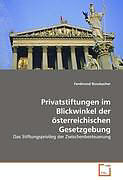 Kartonierter Einband Privatstiftungen im Blickwinkel der österreichischen Gesetzgebung von Ferdinand Rossbacher