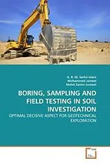 Kartonierter Einband (Kt) BORING, SAMPLING AND FIELD TESTING IN SOIL INVESTIGATION von A. B. M. Saiful Islam, Mohammed Jameel, Mohd Zamin Jumaat