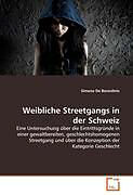 Kartonierter Einband Weibliche Streetgangs in der Schweiz von Simona De Berardinis