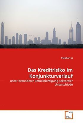Das Kreditrisiko im Konjunkturverlauf