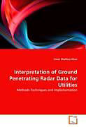 Kartonierter Einband Interpretation of Ground Penetrating Radar Data for Utilities von Umar Shahbaz Khan