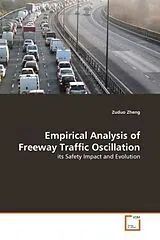 Kartonierter Einband (Kt) Empirical Analysis of Freeway Traffic Oscillation von Zuduo Zheng