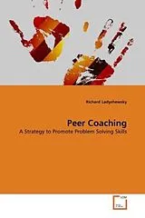 Kartonierter Einband (Kt) Peer Coaching von Richard Ladyshewsky