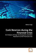 Cash Reserves during the Financial Crisis