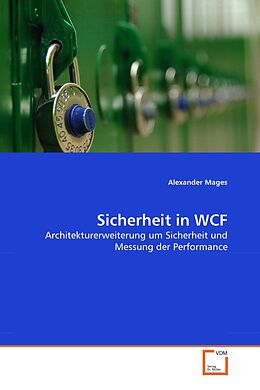Kartonierter Einband Sicherheit in WCF von Alexander Mages