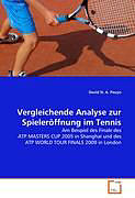 Kartonierter Einband Vergleichende Analyse zur Spieleröffnung im Tennis von David N. A. Peuyn