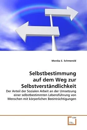 Selbstbestimmung auf dem Weg zur Selbstverständlichkeit