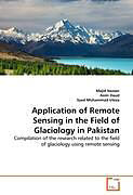 Couverture cartonnée Application of Remote Sensing in the Field of Glaciology in Pakistan de Majid Nazeer, Asim Daud, Syed Muhammad Irteza