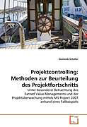 Kartonierter Einband Projektcontrolling: Methoden zur Beurteilung des Projektfortschritts von Dominik Schäfer