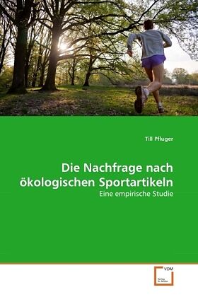 Die Nachfrage nach ökologischen Sportartikeln