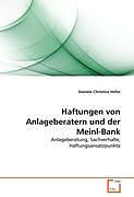 Kartonierter Einband Haftungen von Anlageberatern und der Meinl-Bank von Daniela Christina Hofer
