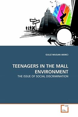 Couverture cartonnée TEENAGERS IN THE MALL ENVIRONMENT de Guliz Mugan Akinci