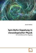 Kartonierter Einband Spin-Bahn Kopplung in mesoskopischer Physik von Daniel Waltner