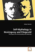 Kartonierter Einband Self-Mythology in Hemingway and Fitzgerald von Allison Herman