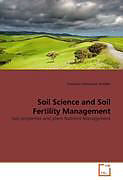 Kartonierter Einband Soil Science and Soil Fertility Management von Tessema Genanew Jember