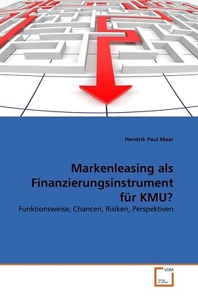 Markenleasing als Finanzierungsinstrument für KMU?