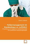 Kartonierter Einband Fehlermanagement im Krankenhaus vs. Luftfahrt von Andreas E. Gebhardt